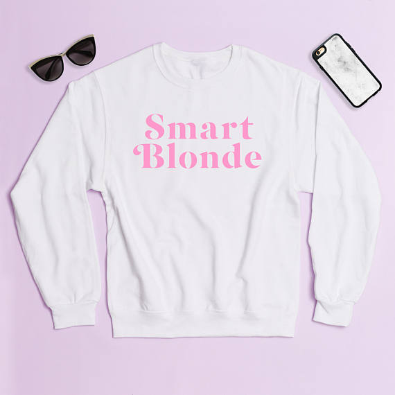 Smart Русокоса Crewneck Sweatshirt Жените Sweatshirt Смешно Sweatshirt Блондинки да го Направи Тоа Подобро Блондинки